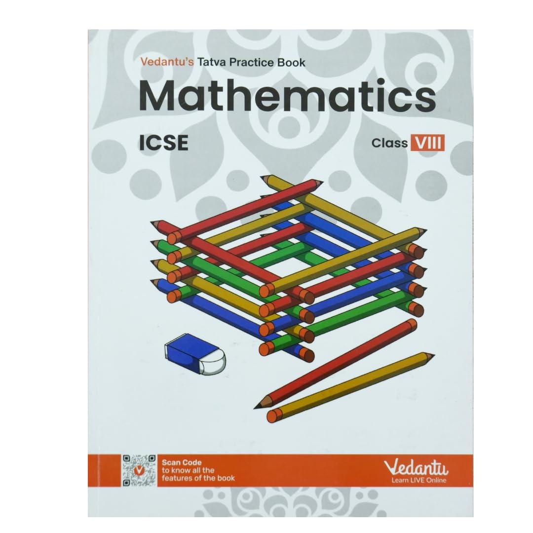 Vedantu ICSE Class 8 Mathematics Tatva Practice Book | Chapterwise Illustrative Examples, Practice Questions, Activity & Exercises