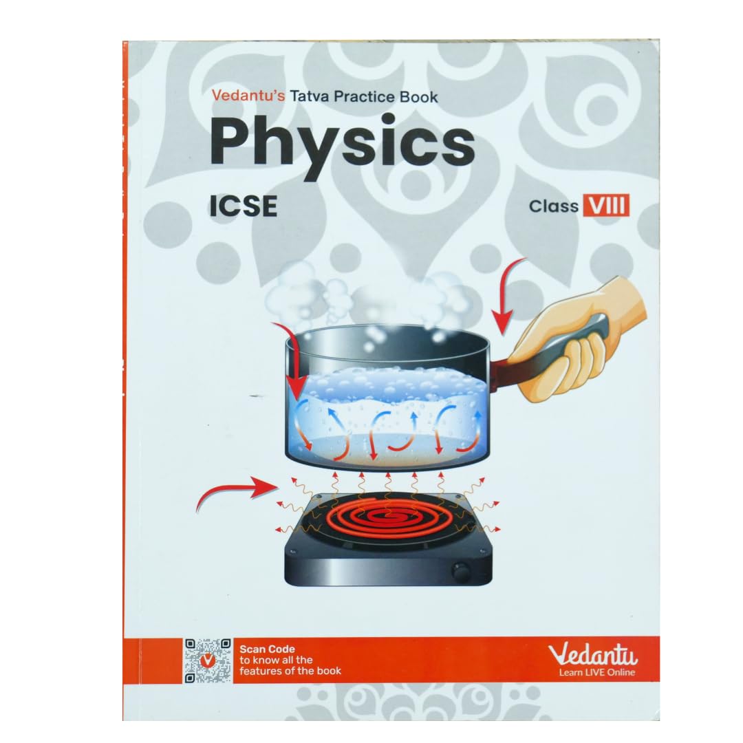 Vedantu ICSE Class 8 Physics Tatva Practice Book | With Chapterwise Questions Concept-Based Learning | Advanced Level HOTS Analysis Evaluation