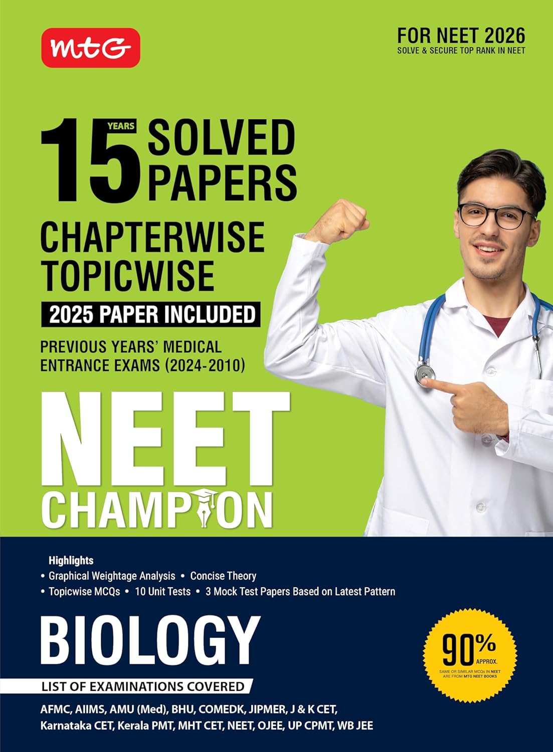 MTG NEET Champion Biology | 15 Years Chapterwise Topicwise Solved Papers (PYQ Book) With Medical Entrance Questions For 2026 Exam