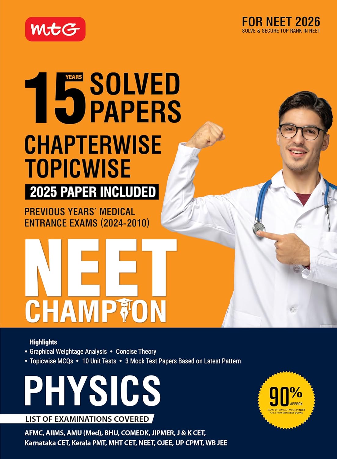 MTG NEET Champion Physics | 15 Years Chapterwise Topicwise Solved Papers (PYQ Book) With Medical Entrance Questions For 2026 Exam