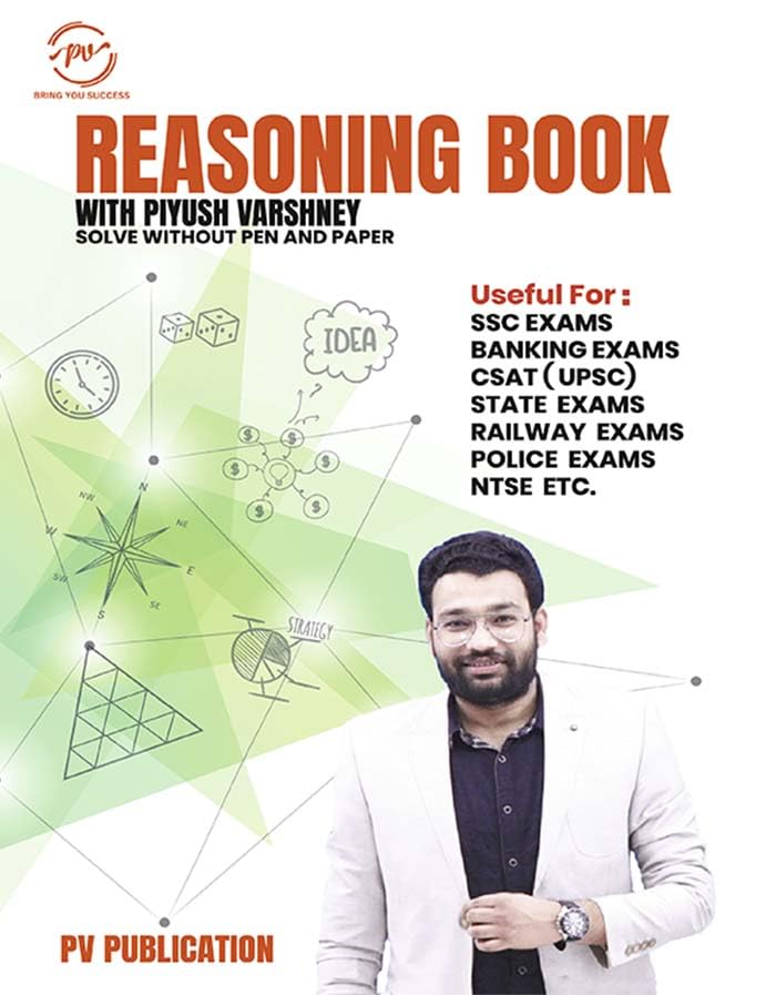 Piyush Varshney Reasoning Book | Solve Without Pen And Paper Reasoning Book (English Medium) 4th Edition