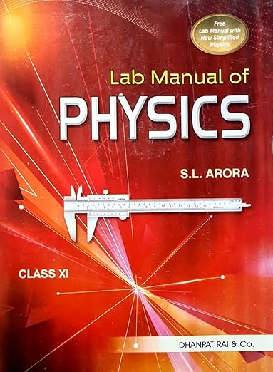 SL Arora - Class 11 - New Simplified Physics - Vol 1 + 2 + Lab Manual - Combo Set of 3 Books - 2025/Ed. for 2026 Exams [ORIGINAL BOOKS - TOP GRADE PAPER & PRINT]