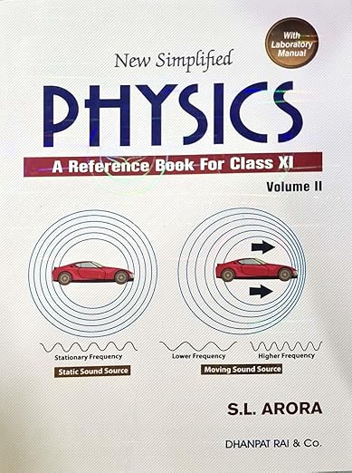 SL Arora - Class 11 - New Simplified Physics - Vol 1 + 2 + Lab Manual - Combo Set of 3 Books - 2025/Ed. for 2026 Exams [ORIGINAL BOOKS - TOP GRADE PAPER & PRINT]