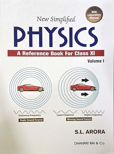 SL Arora - Class 11 - New Simplified Physics - Vol 1 + 2 + Lab Manual - Combo Set of 3 Books - 2025/Ed. for 2026 Exams [ORIGINAL BOOKS - TOP GRADE PAPER & PRINT]