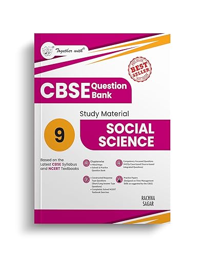Together with CBSE Question Bank Class 9 Social Science for 2025-26 Exam (Chapterwise & Topicwise)