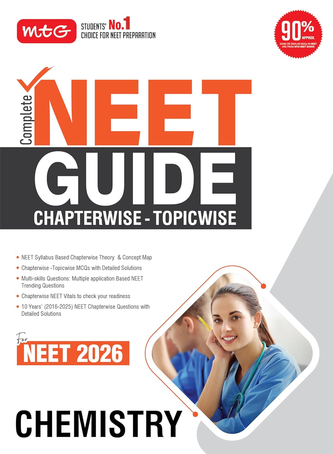 MTG Complete NEET Guide Chemistry Book For 2026 Exam - NEET Syllabus Based Chapterwise Theory, Topicwise MCQs & Concept Map | 10 Previous Years PYQs with Detailed Solutions