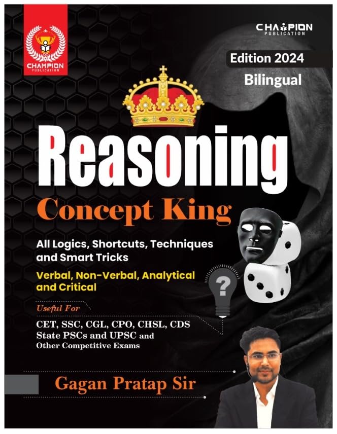 Reasoning Concept King - Verbal, Non-Verbal, Analytical and Critical - All Logics, Shortcuts, Techniques and Smart Tricks 2024 Edition | Bilingual | Gagan Pratap Sir | Champion Publication
