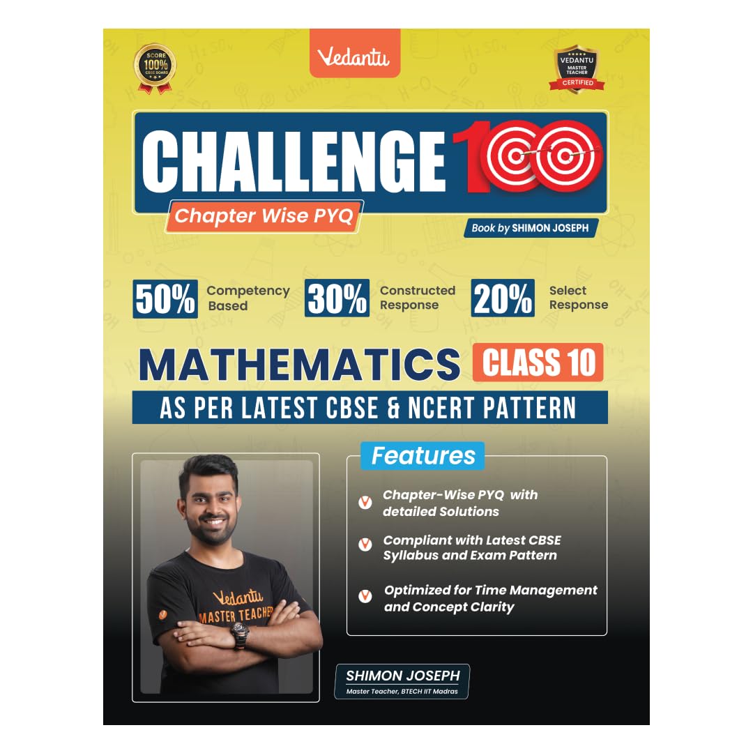 Vedantu Challenge 100 Maths Class 10 Book | CBSE Chapterwise PYQ & Solutions | NCERT 2026 Exam Prep | Objective & Subjective Practice | Score Booster by Shimon Joseph