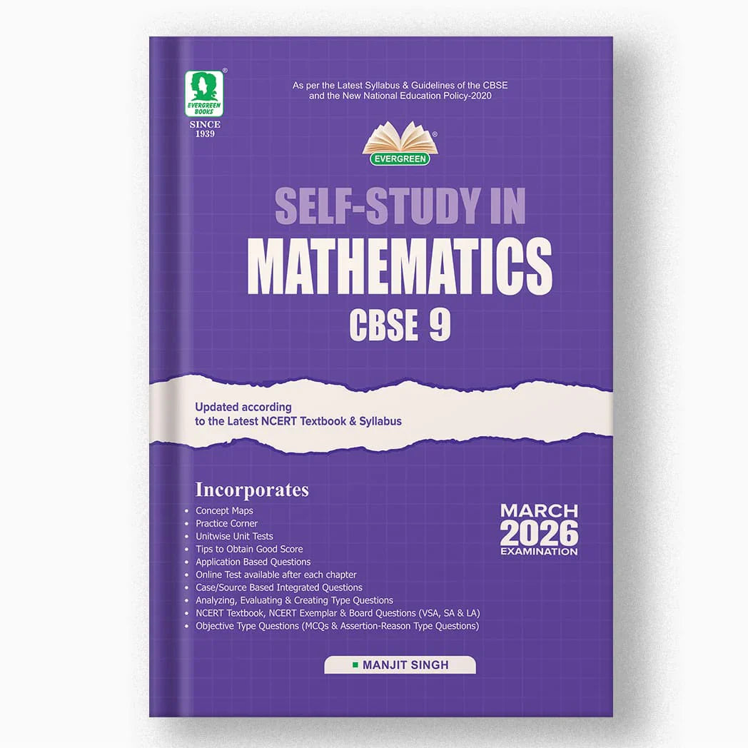 Evergreen CBSE Self-Study  Mathematics for Class 9