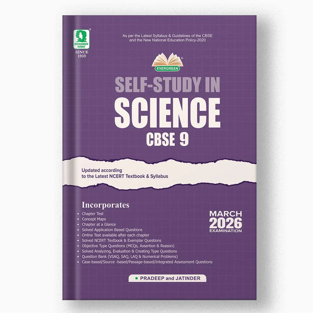 Evergreen CBSE Self-Study  Science for Class 9