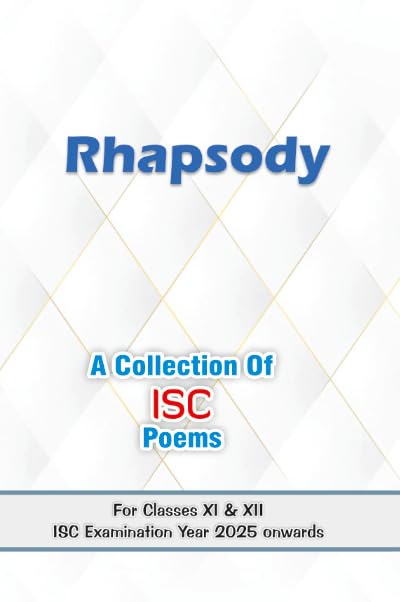 RHAPSODY- A COLLECTION OF ISC POEMS
