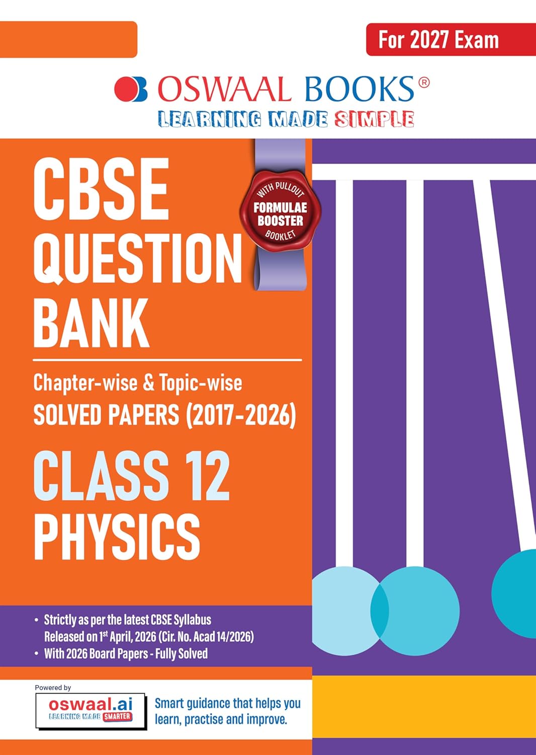 Oswaal CBSE Class 12 Physics Question Bank | Chapter & Topic-wise Solved Papers (2017–2026) | Based on Latest Syllabus (April 2026) | Includes 2026 Papers | For 2027 Exam by Oswaal Editorial Board (Author)  Format: Paperback