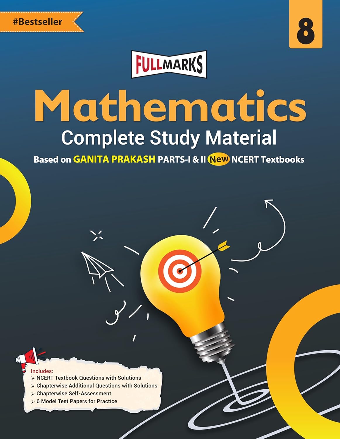 Full Marks Mathematics Complete Study Material Class 8 | Based on New NCERT Textbook GANITA PRAKASH (Part-1 & 2) and CBSE Syllabus | Includes ... Papers and More | For March 2027 Examination