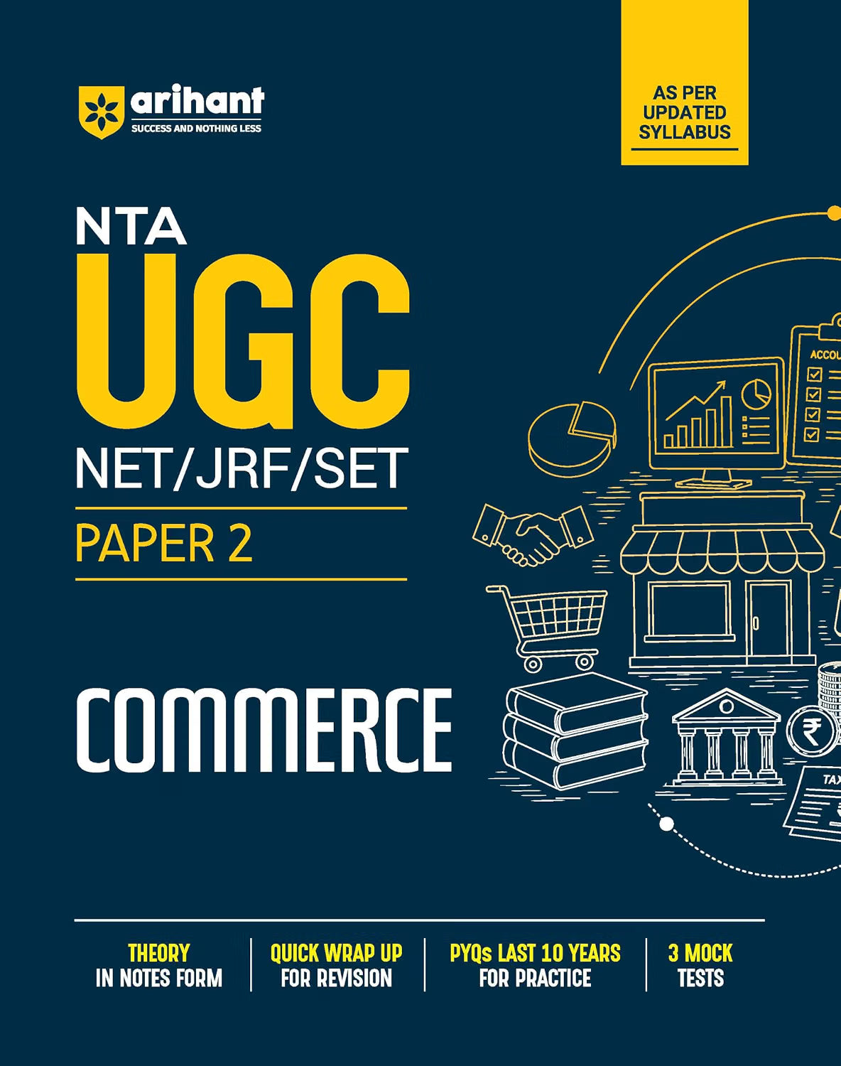 Arihant NTA UGC NET/JRF/SET Exam | Paper 2 - Commerce | Complete Study Guide as per Updated Syllabus | Theory Notes, Quick Revision, PYQs Last 10 Years for Practice & 3 Mock Tests