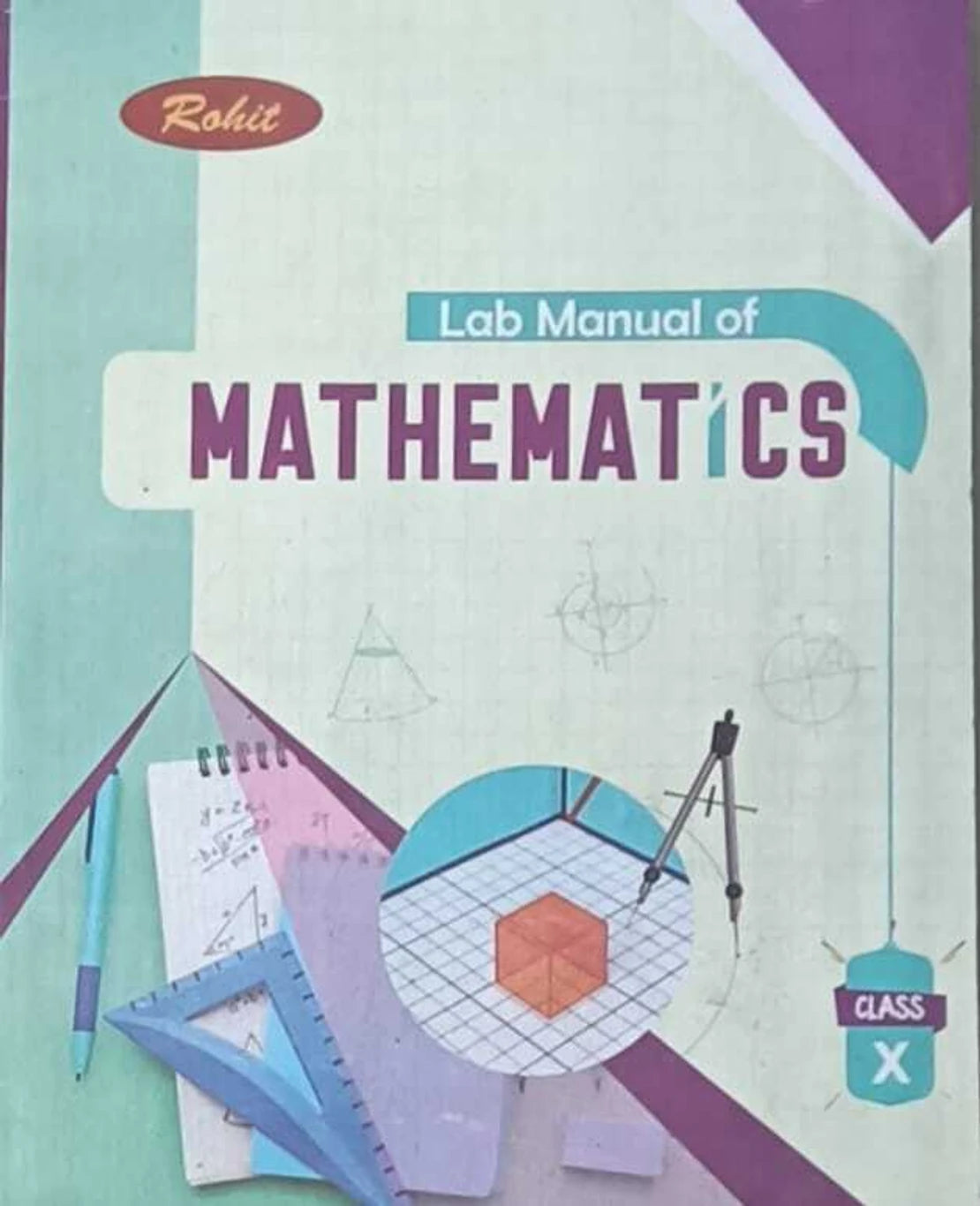 Rohit Lab Manual Of Mathematics For Class 10 (Rohit Publications)