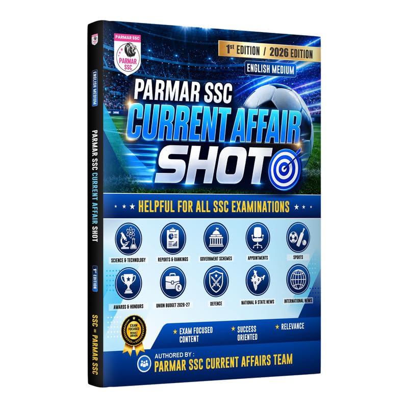 PARMAR SSC Current Affair Shot | English Medium | 1st Edition, 2026 Edition | Helpful For All SSC Examinations | Parmar SSC Current Affair Team | Parmar SSC