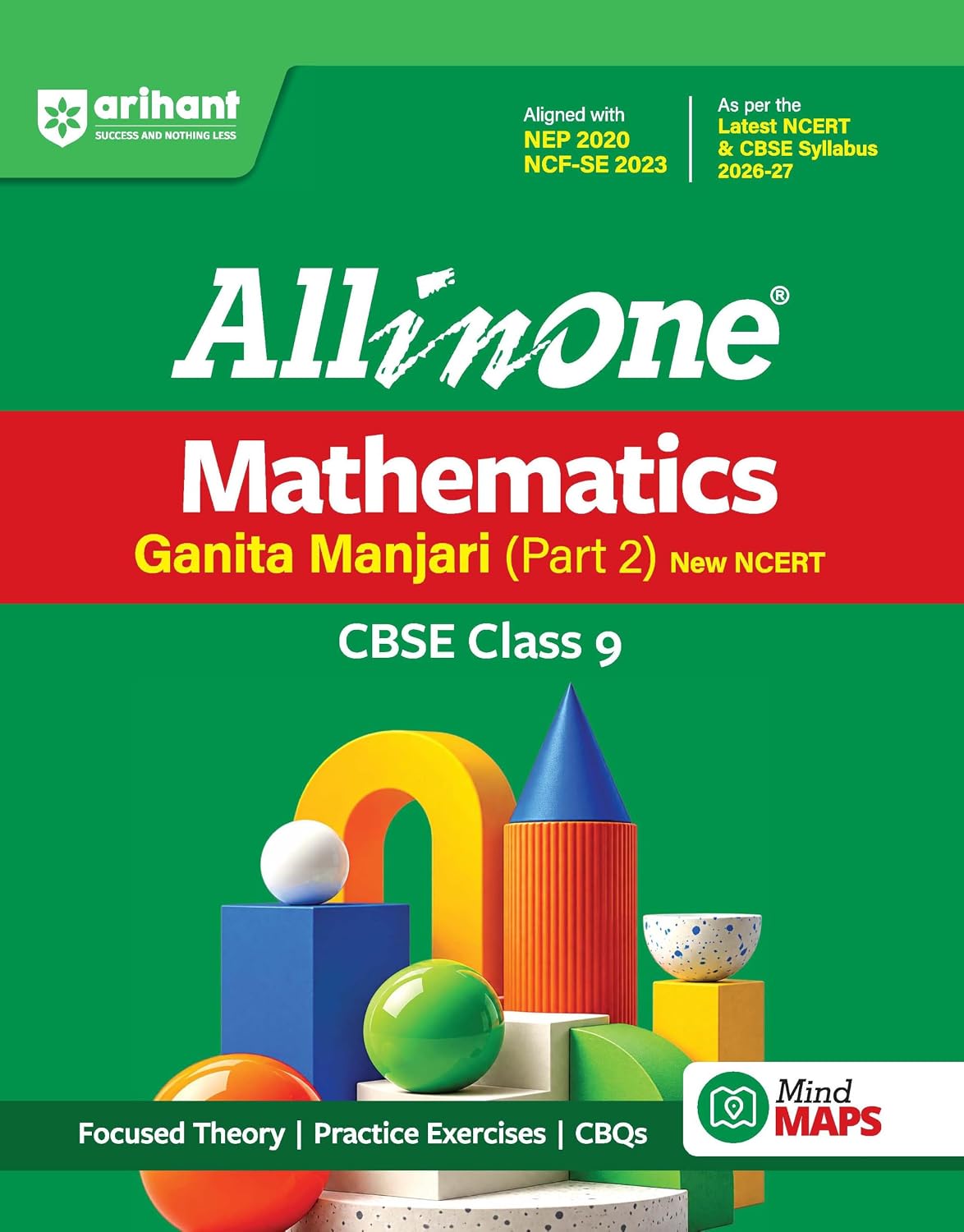 Arihant All in One CBSE Class 9 Ganita Manjari Part 2 2026-27 | Based on Mathematics Latest NCERT & CBSE Syllabus | Focused Theory, Practice Exercises, CBQs, Mind Maps & Sample Paper