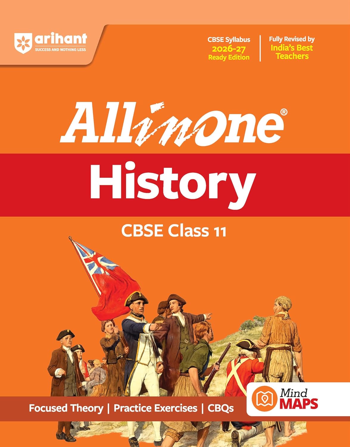 Arihant All in One History Class 11 for CBSE Exam 2026-27 | NCERT Based Complete Theory, Practice Exercises, CBQs, A-R, Sample Papers & Mind Maps | Revised Edition as per Latest Syllabus