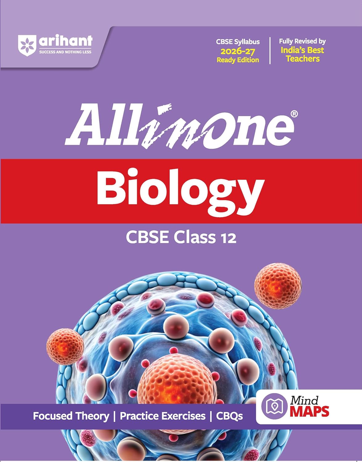 Arihant All in One Biology Class 12 for CBSE Exam 2026-27 | NCERT Based Complete Theory, Practice Exercises, CBQs, A-R, Sample Papers & Mind Maps | Revised Edition as per Latest Syllabus
