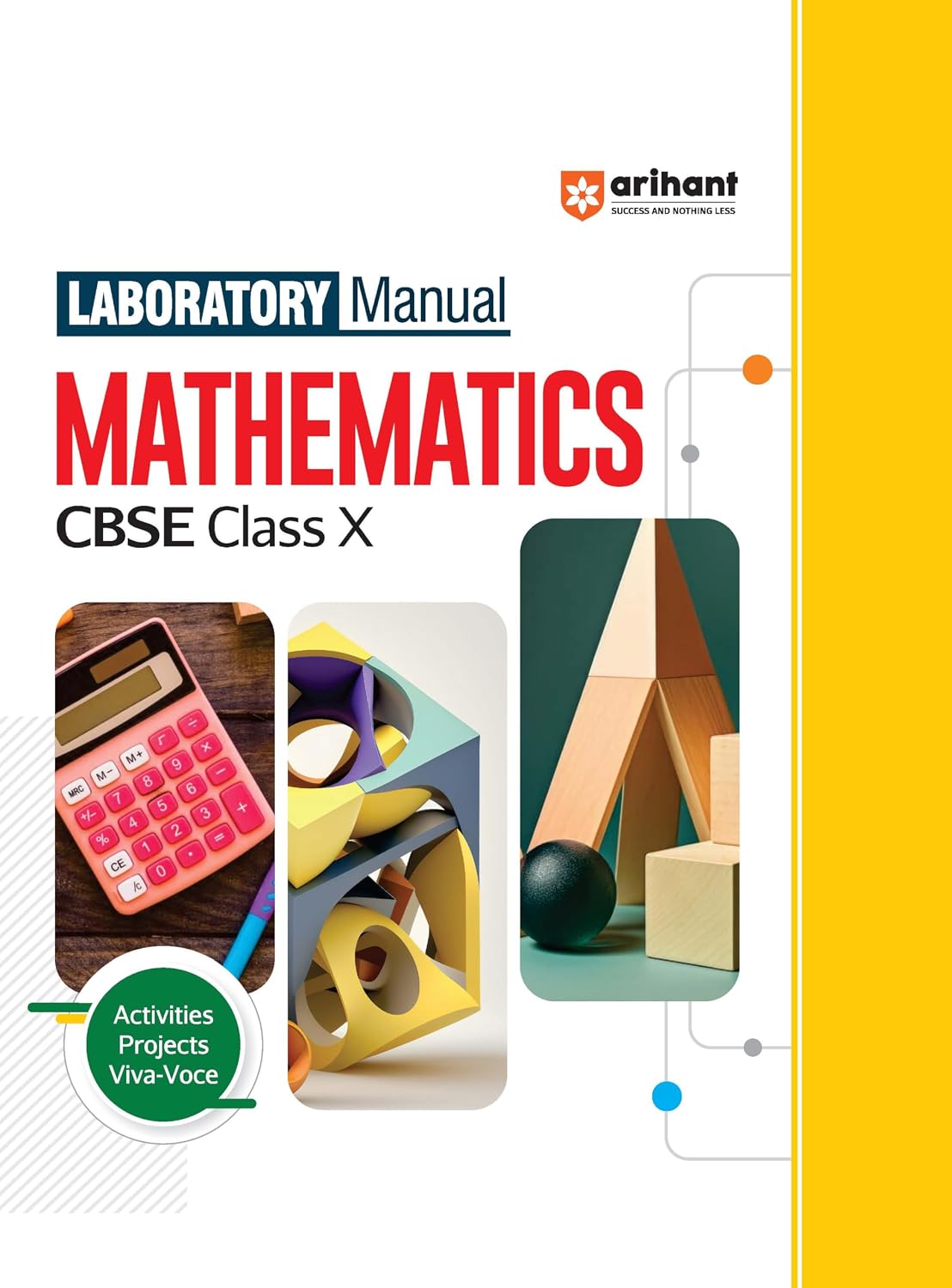 Arihant Laboratory Manual Mathematics for CBSE Class X (10th) | Complete Practical Book with Experiments, Viva Voce Questions & Answers | NCERT Compliant Lab Book