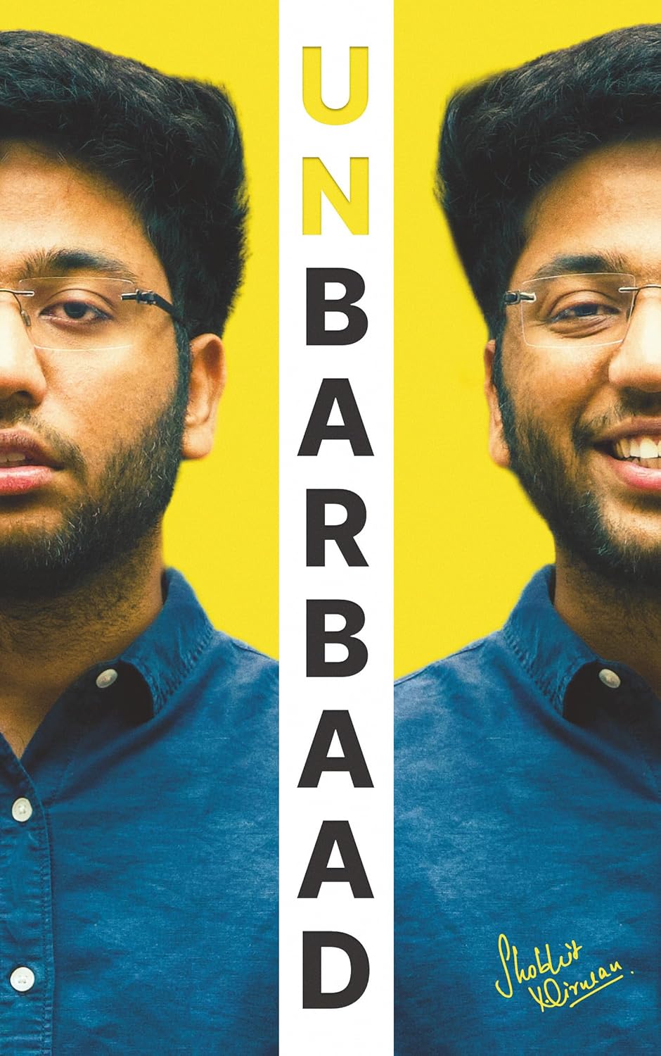 Unbarbaad : For Those Who Feel Lost by Shobhit Nirwan