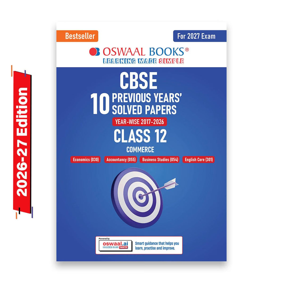 Oswaal CBSE 10 Previous Years Papers Commerce | Class 12 | Year-wise(2017-2026) | 2026 Papers (Delhi & Outside Delhi) - fully solved | NCERT & Competency-based questions | For 2027 Exam | Oswaal AI