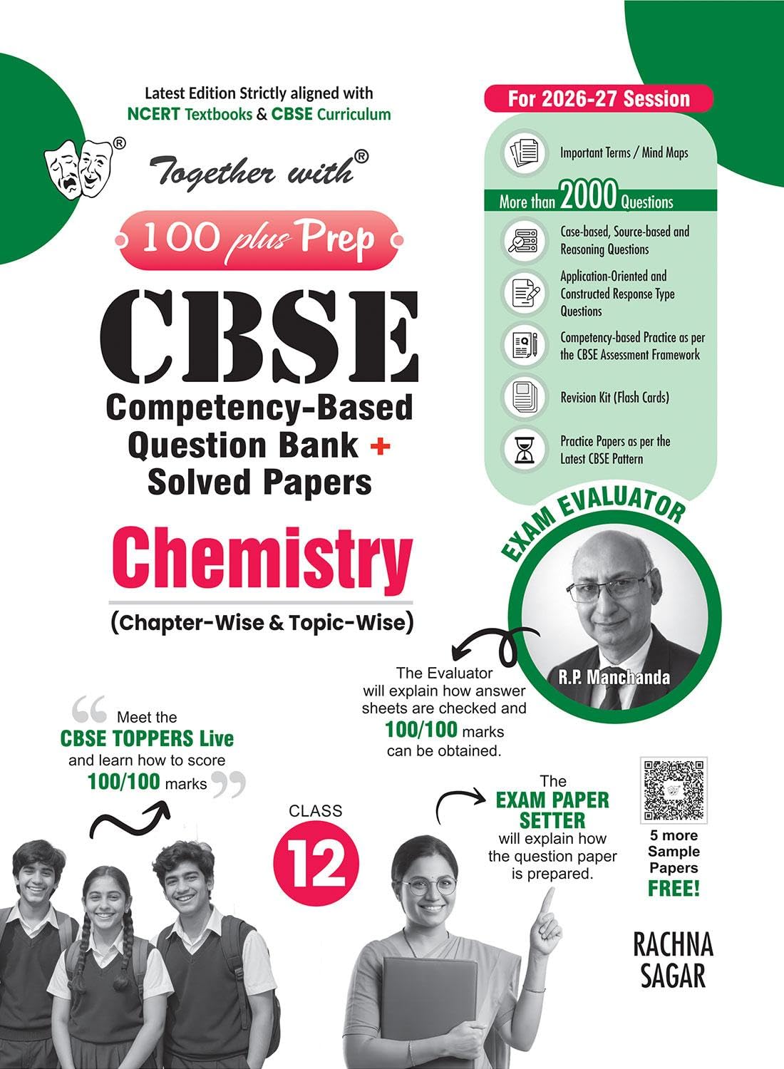 Together with 100 Plus Prep CBSE Question Bank Class 12 Chemistry 2026-27| Fully Solved Chapter-wise QB with NCERT, Exemplar, CFPQs, PYQs, Practice Papers & Solved Board examination paper 2026