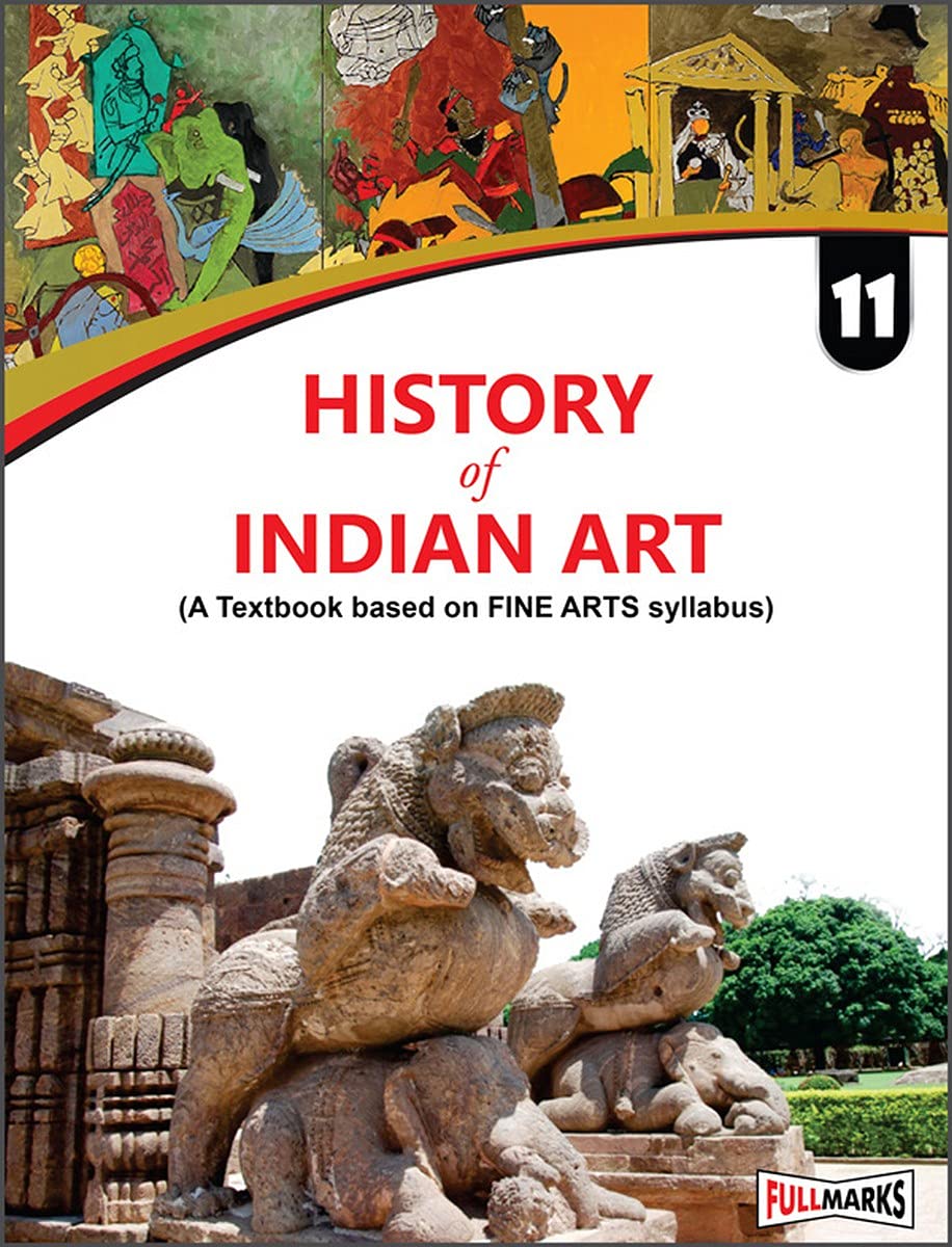 History of Indian Art Class 11 - by Devender Kumari (2025-26 Examination)