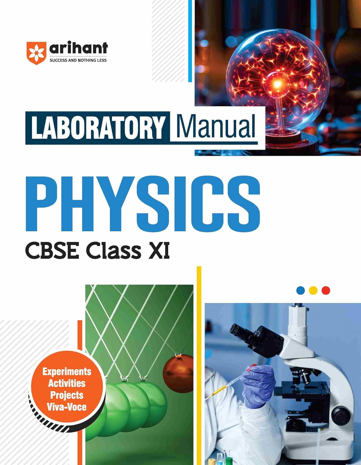 Arihant Laboratory Manual Physics for CBSE Class XI (11th) | Complete Practical Book with Experiments, Viva Voce Questions & Answers | NCERT Compliant Lab Book