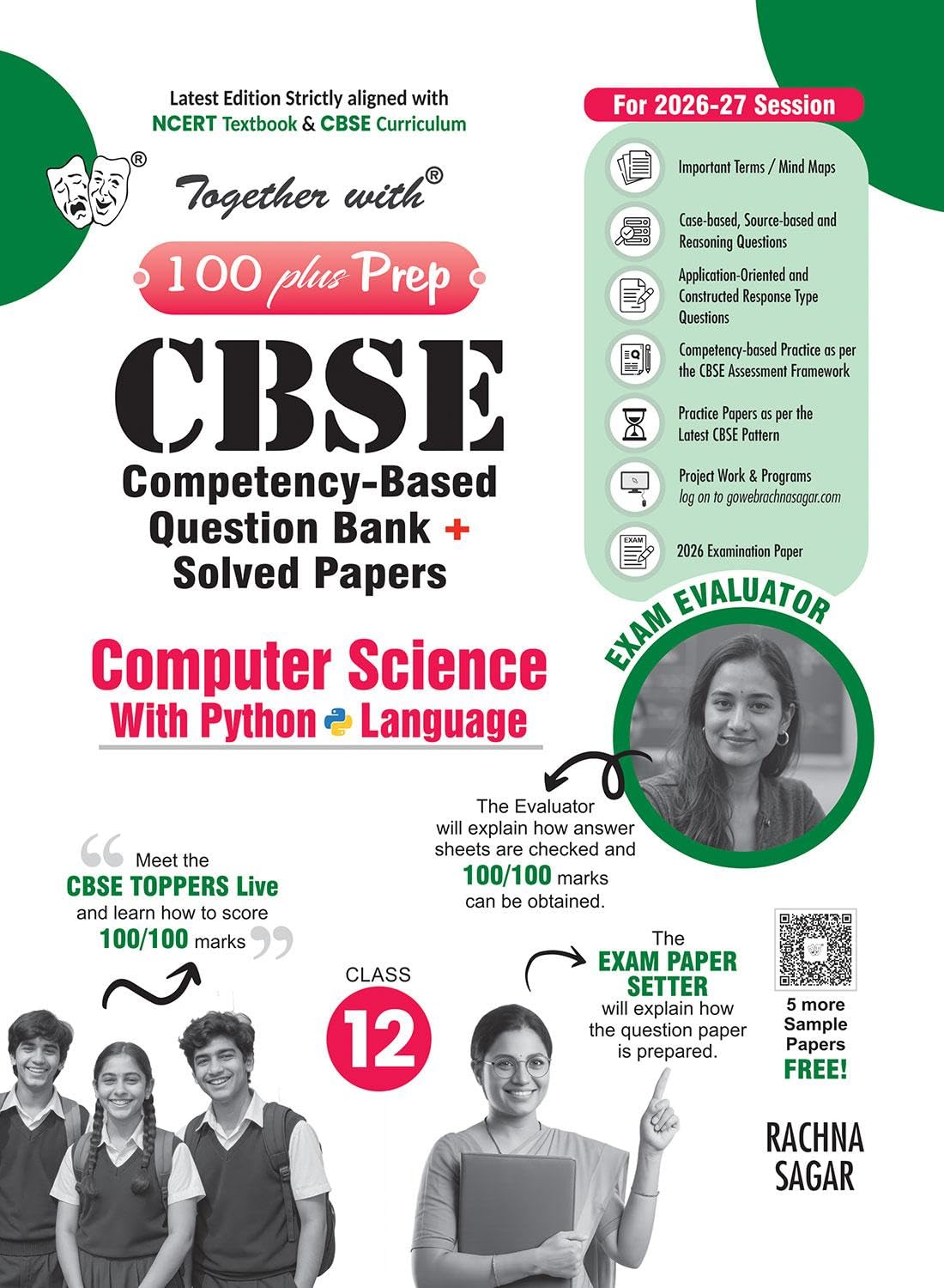 Together with 100 Plus Prep CBSE Question Bank Class 12 Computer Science with Python Language 2026-27| With Fully Solved PYQs, CFPQs, Practice Papers & Latest board examination paper 2026