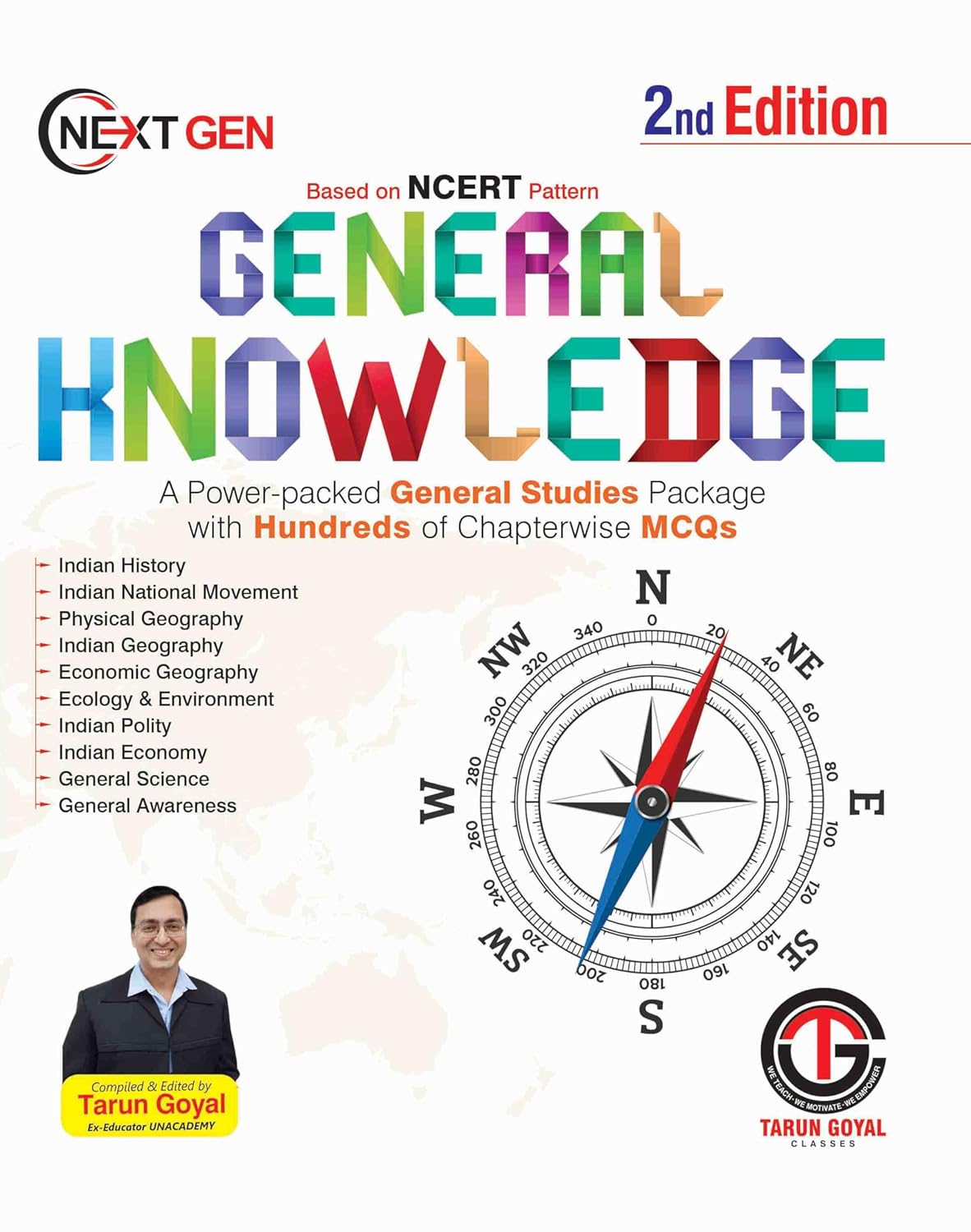 Tarun Goyal Next Gen General Knowledge Book, 2nd Edition, (Based on NCERT Pattern) | PCS | Railway | Banking | NDA |CDS | SSC and other competitive Exams
