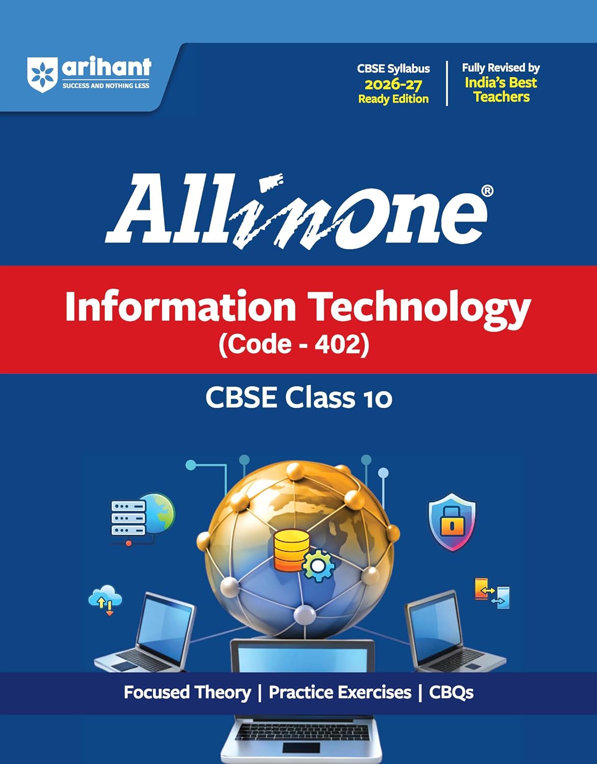 All in One Information Technology Class 10 for CBSE Exams 2025-26 | Revised Edition as per latest syllabus | CBQs, Focused Theory, Practice Exercises, Sample Papers, Based on LibreOffice