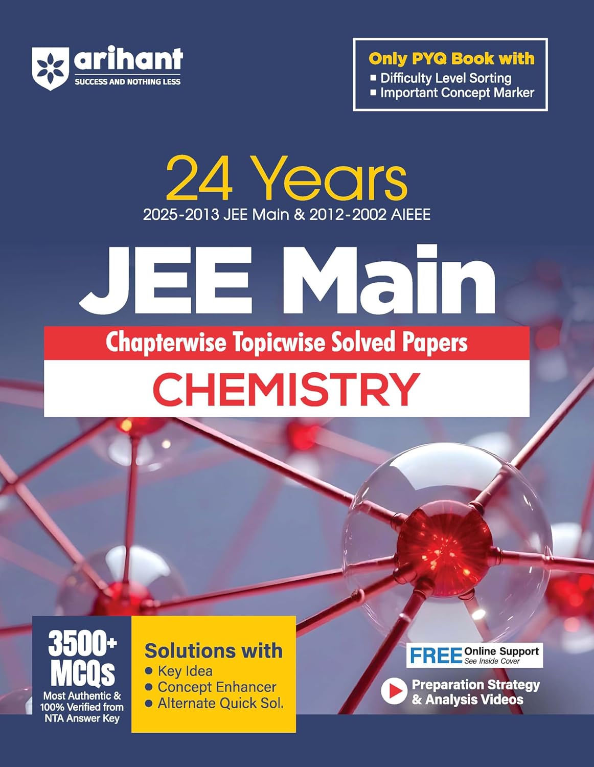 Arihant 24 Years JEE Main Chemistry Chapterwise Topicwise PYQ with 3500+ MCQ | Verified Answer by NTA, Solution with Key Idea, Concept Enhancer and ... of PYQ | For exam 2025-26 (Jee 24 year PYQ)