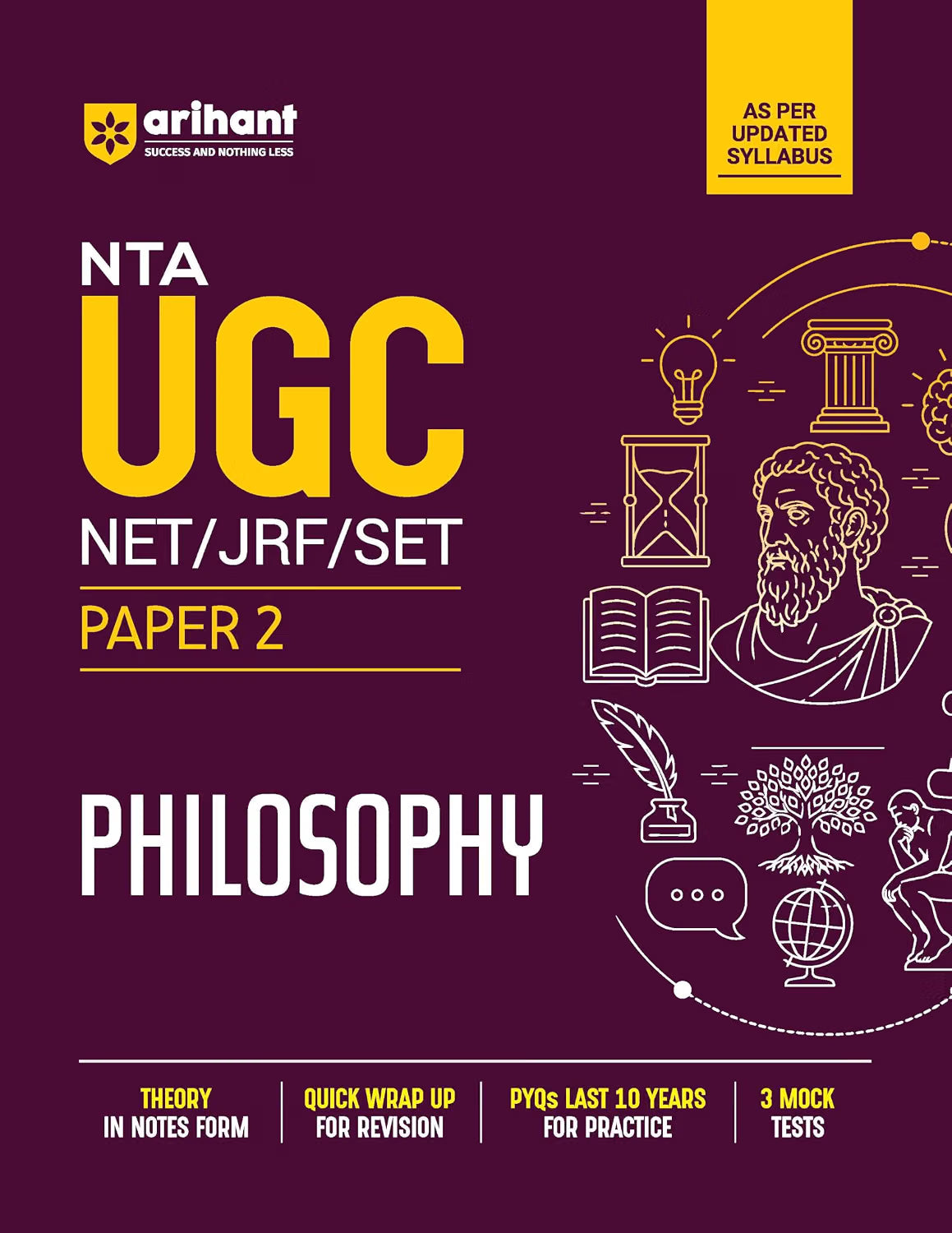 Arihant NTA UGC NET/JRF/SET Exam | Paper 2 - Philosophy | Complete Study Guide as per Updated Syllabus | Theory Notes, Quick Revision, PYQs Last 10 Years for Practice & 3 Mock Tests
