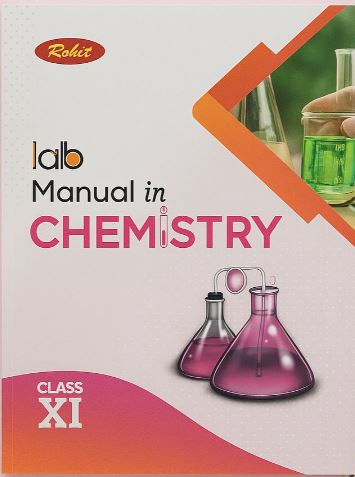 Rohit CBSE Class 11 Chemistry Lab Manual
