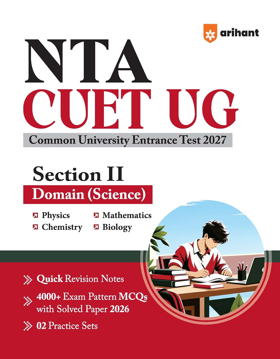 Arihant NTA CUET UG 2027 Domain Science Study Guide | Physics, Chemistry, Mathematics & Biology | 4000+ Exam Pattern MCQs, Solved Paper 2026, 2 Practice Sets & Quick Revision Notes