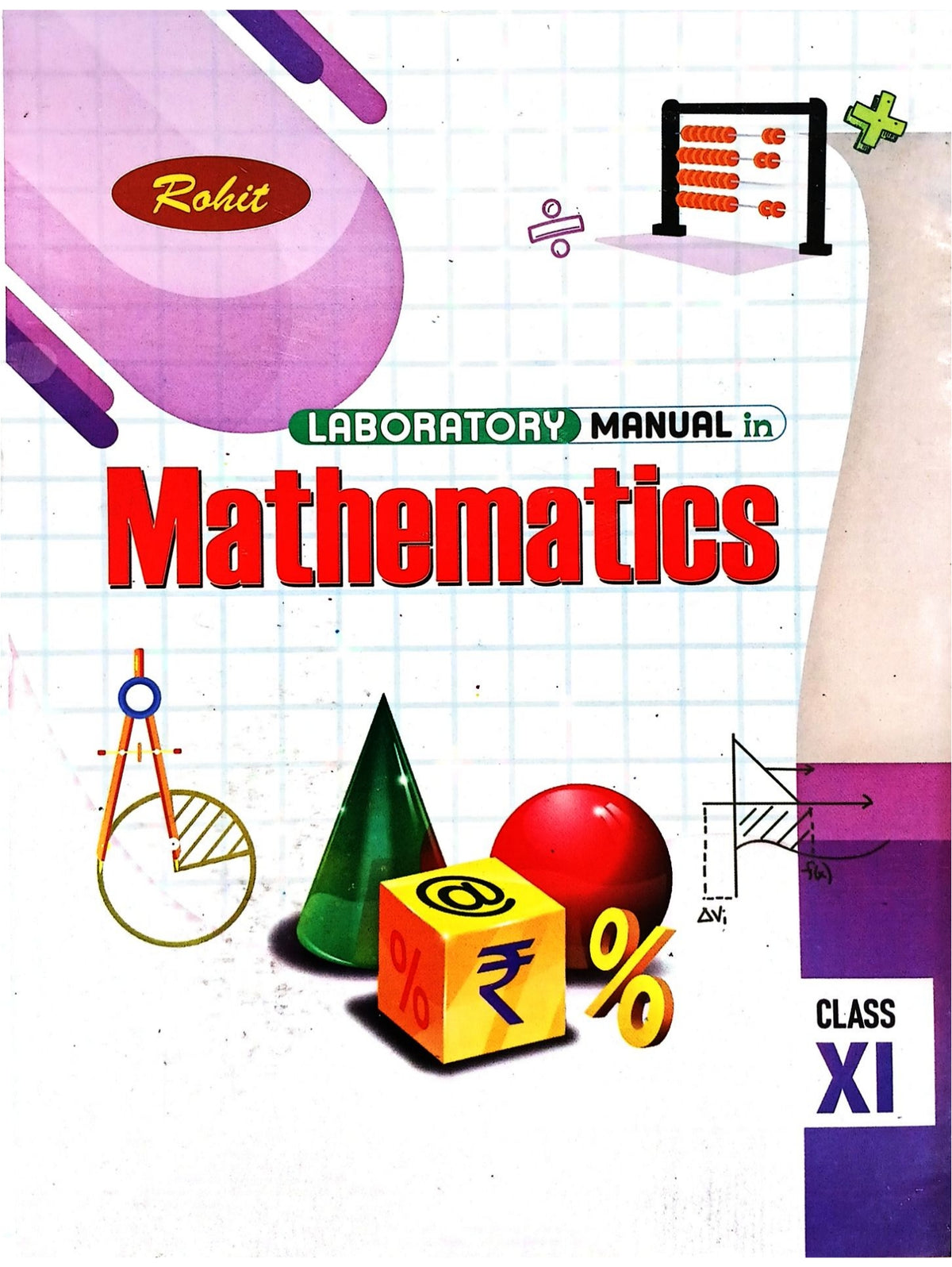 Rohit Lab Manual of Mathematics for Class 11 | Latest Edition for CBSE Boards Practical Examinations
