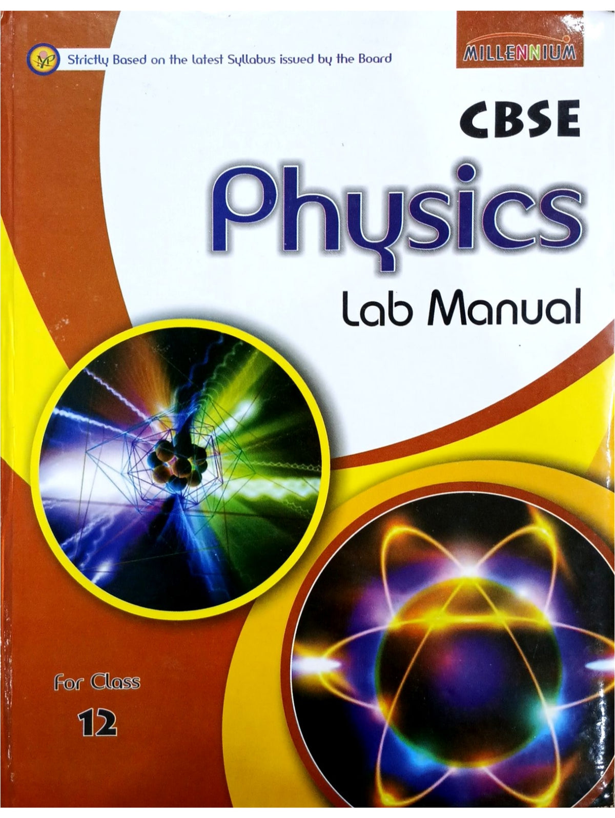 Millennium Lab Manual of Physics for Class 12 | Latest Edition for CBSE Boards Practical Examinationsc