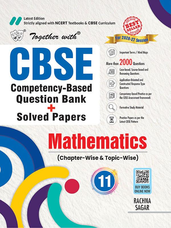 Together with  Mathematics Class 11 CBSE Question Bank for 2025-26 Exam (Chapterwise & Topicwise)