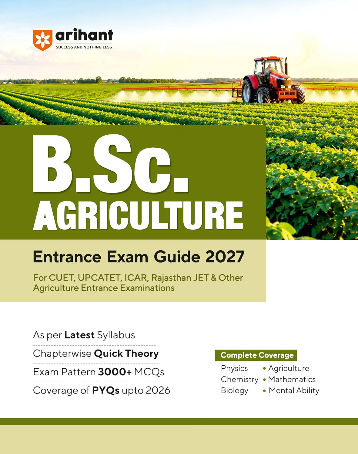 Arihant B.Sc. Agriculture Entrance Exam 2027 | Complete Study Guide for CUET, UPCATET, ICAR,Rajasthan JET & Other Agriculture Entrance Exams | Quick Theory,3000+ MCQs,PYQs up to 2026 & Latest Syllabus