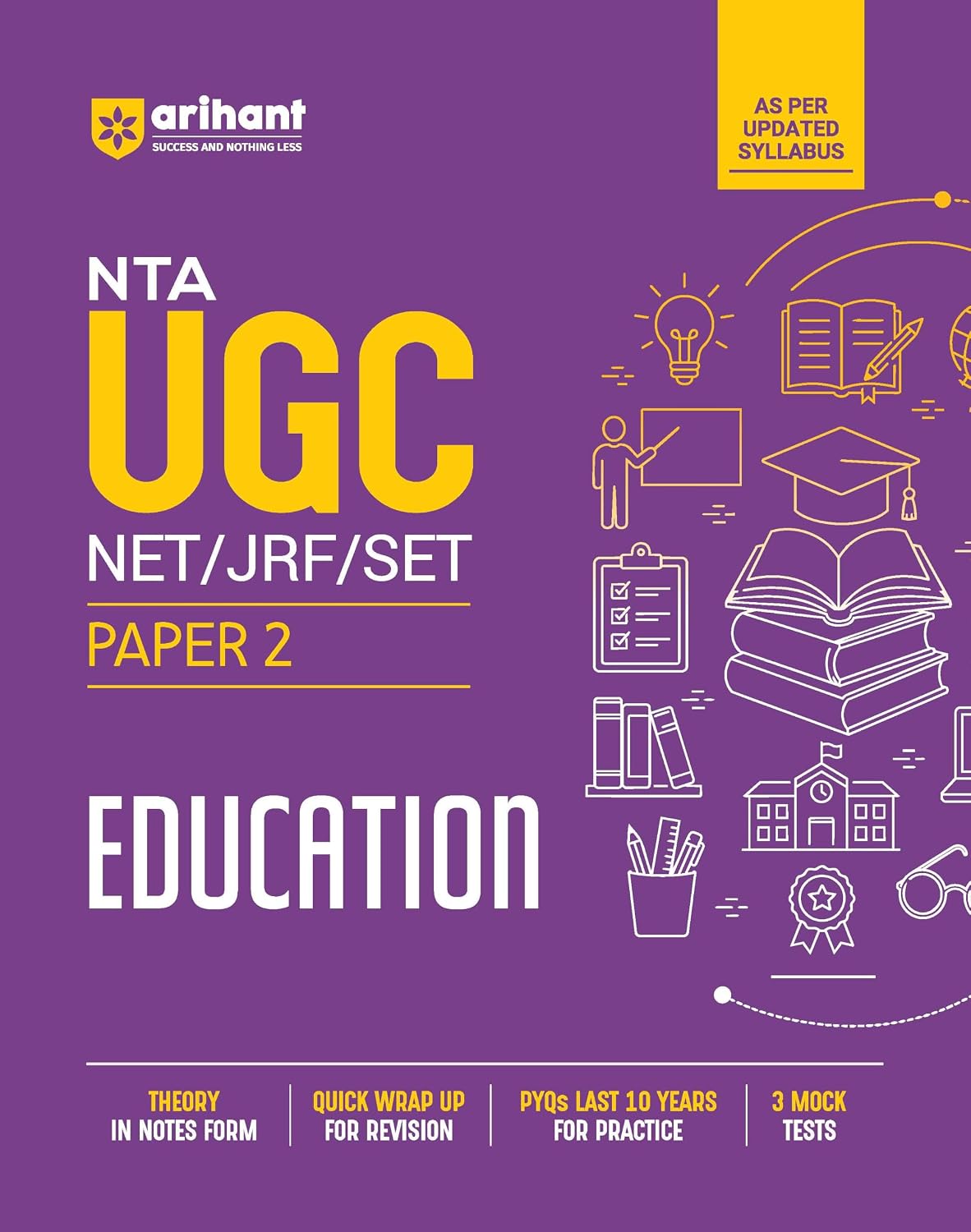 Arihant NTA UGC NET/JRF/SET Exam | Paper 2 - Education | Complete Study Guide as per Updated Syllabus | Theory Notes, Quick Revision, PYQs Last 10 Years for Practice & 3 Mock Tests
