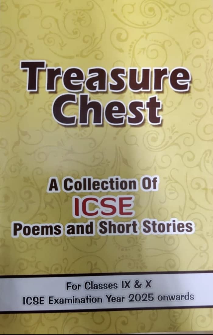 Treasure Chest A Collection Of ICSE Poems and Short Stories