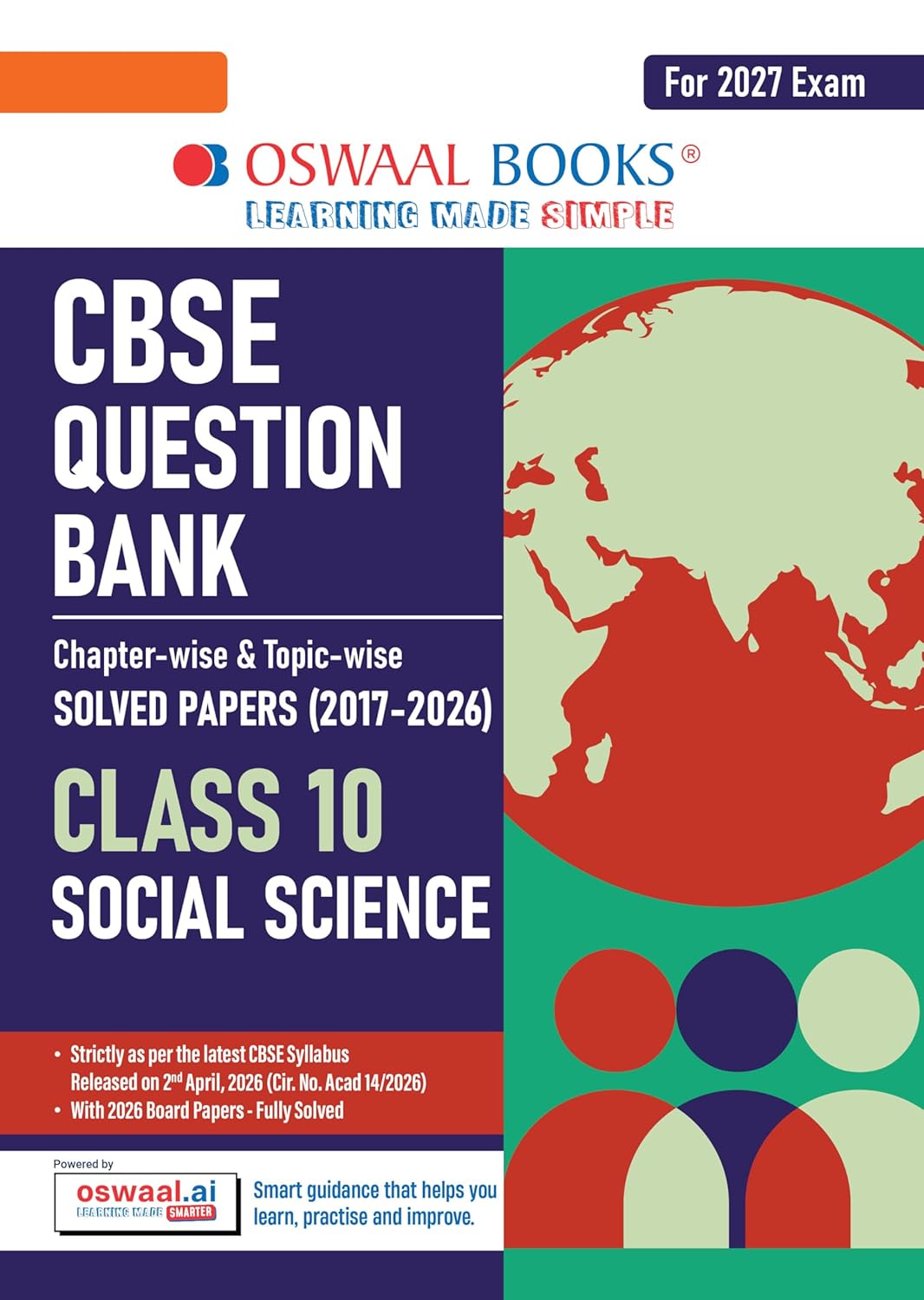 Oswaal CBSE Class 10 Social Science Question Bank | Chapter & Topic-wise Solved Papers (2017–2026) | Based on Latest Syllabus (April 2026) | Includes 2026 Papers | For 2027 Exam