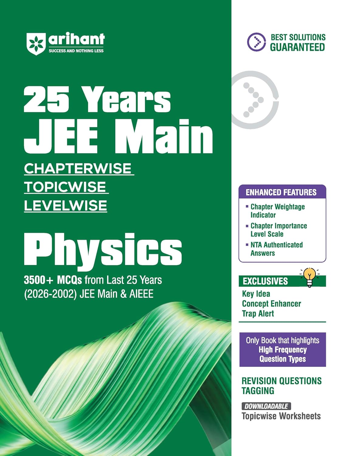 Arihant 25 Years JEE Main Physics | Chapterwise Topicwise Levelwise 3500+ MCQs (2026–2002) for JEE Main & AIEEE | NTA Authenticated Answers & ... | Key Ideas, Concept Enhancer, Trap Alert