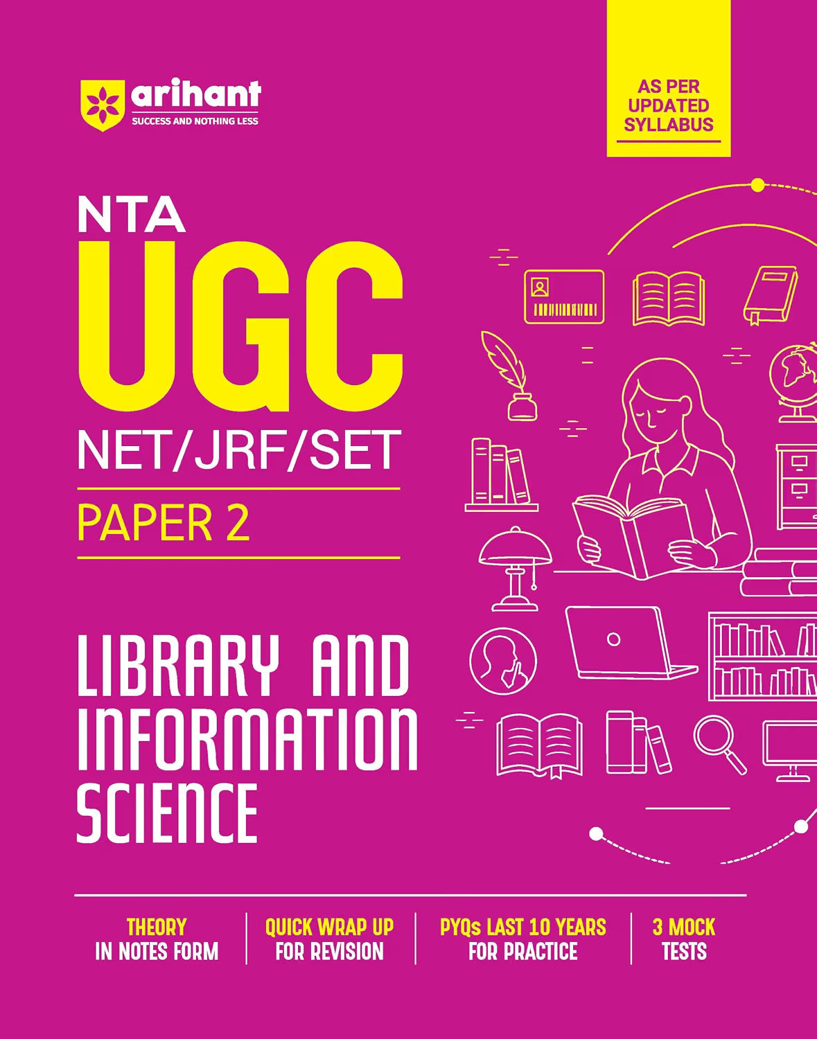Arihant NTA UGC NET/JRF/SET Exam | Paper 2 -Library and Information Science | Complete Study Guide as per Updated Syllabus | Theory Notes, Quick Revision,PYQs Last 10 Years for Practice & 3 Mock Tests