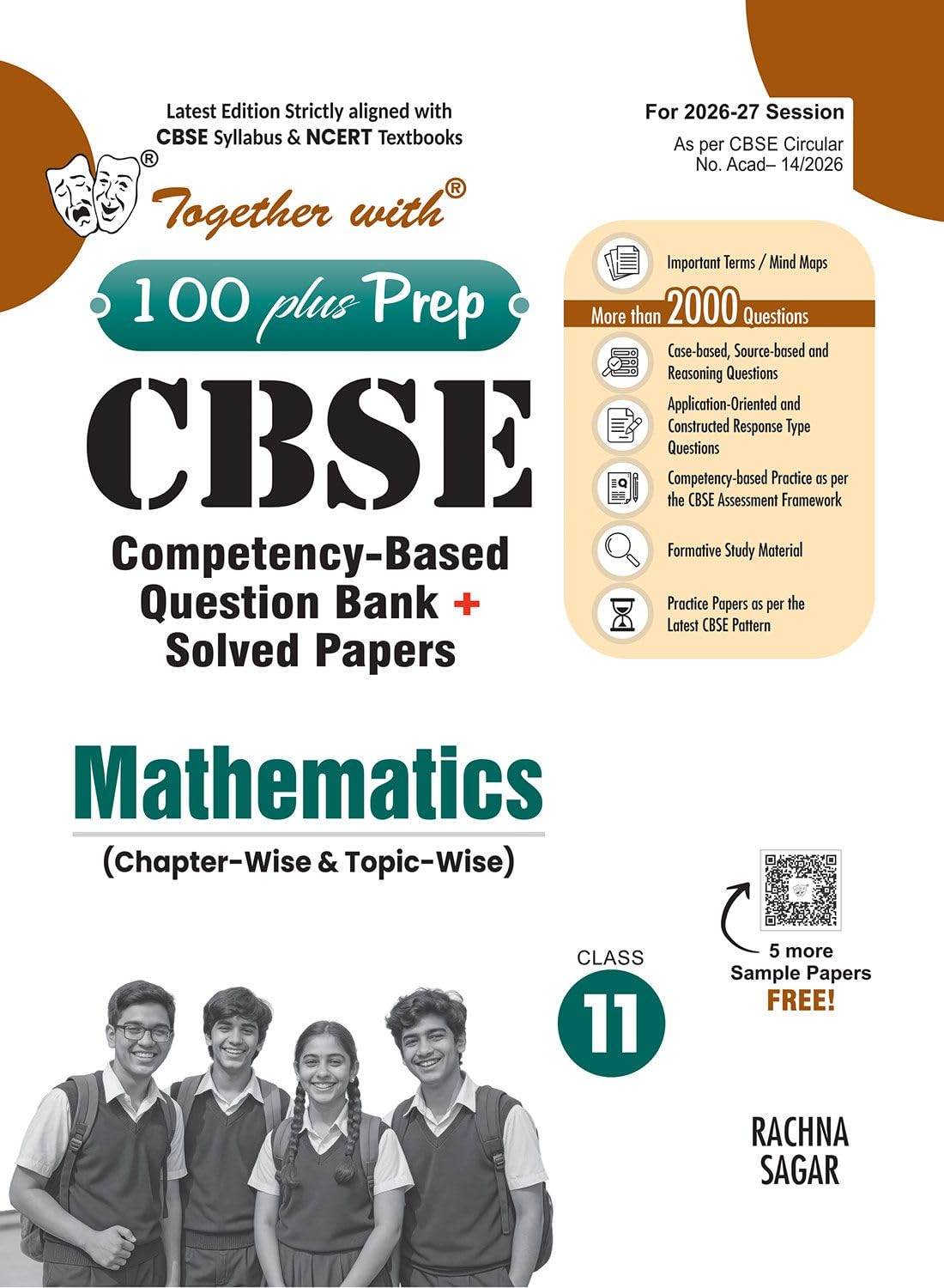 Together with 100 Plus Prep CBSE Question Bank for Class 11 Mathematics 2026-27 edition |With Solved Practice Papers, Constructed Response Type Questions & Solved Latest Examination Paper 2026