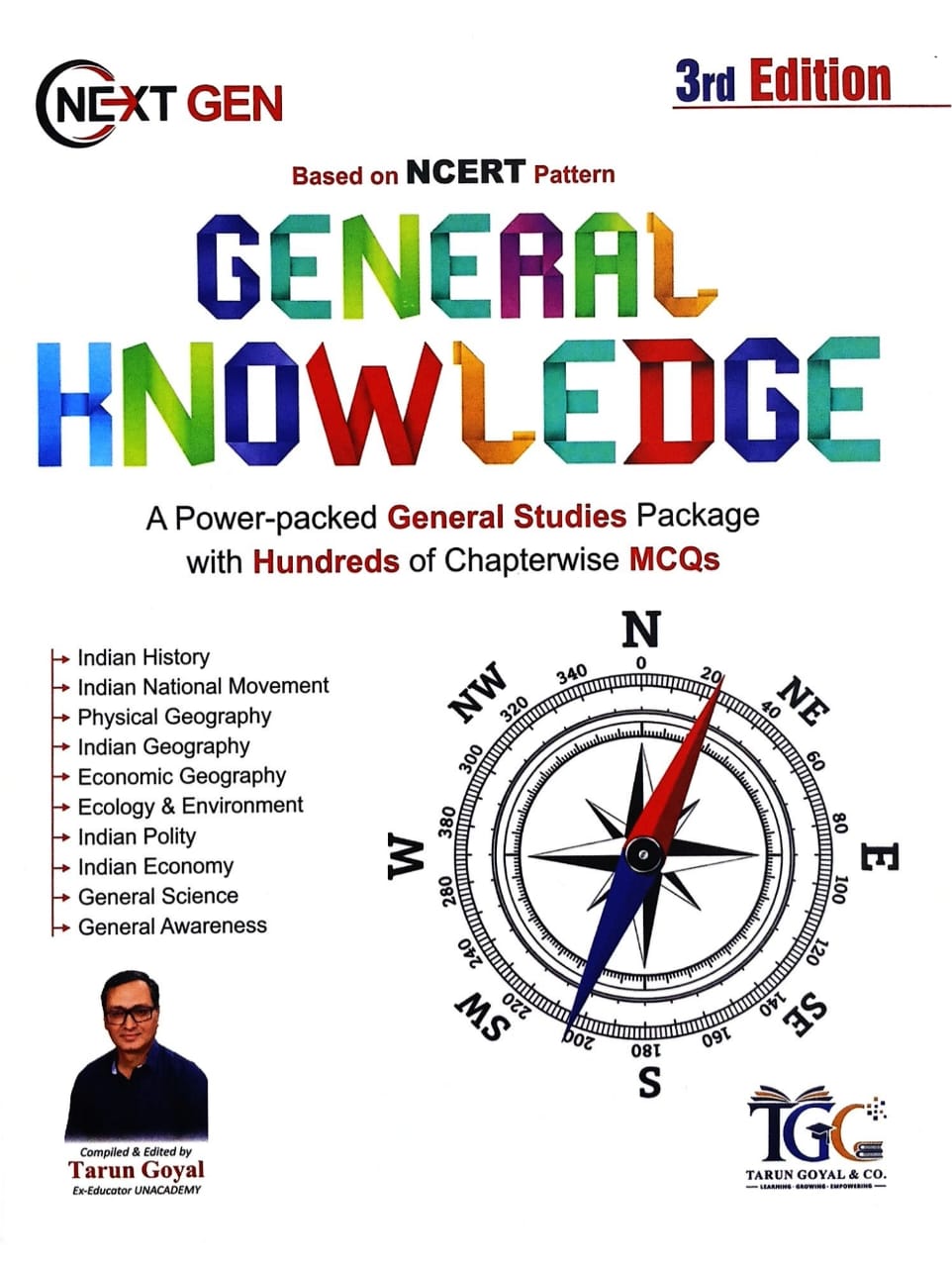 Tarun Goyal Next Gen General Knowledge Book, 3rd Edition, (Based on NCERT Pattern) | PCS | Railway | Banking | NDA |CDS | SSC and other competitive Exams
