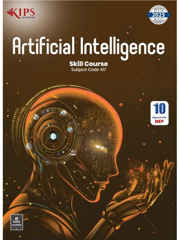 KIPS Artificial Intelligence Skill Course Subject Code 417 - Class 10 - 2026-2027 Examination