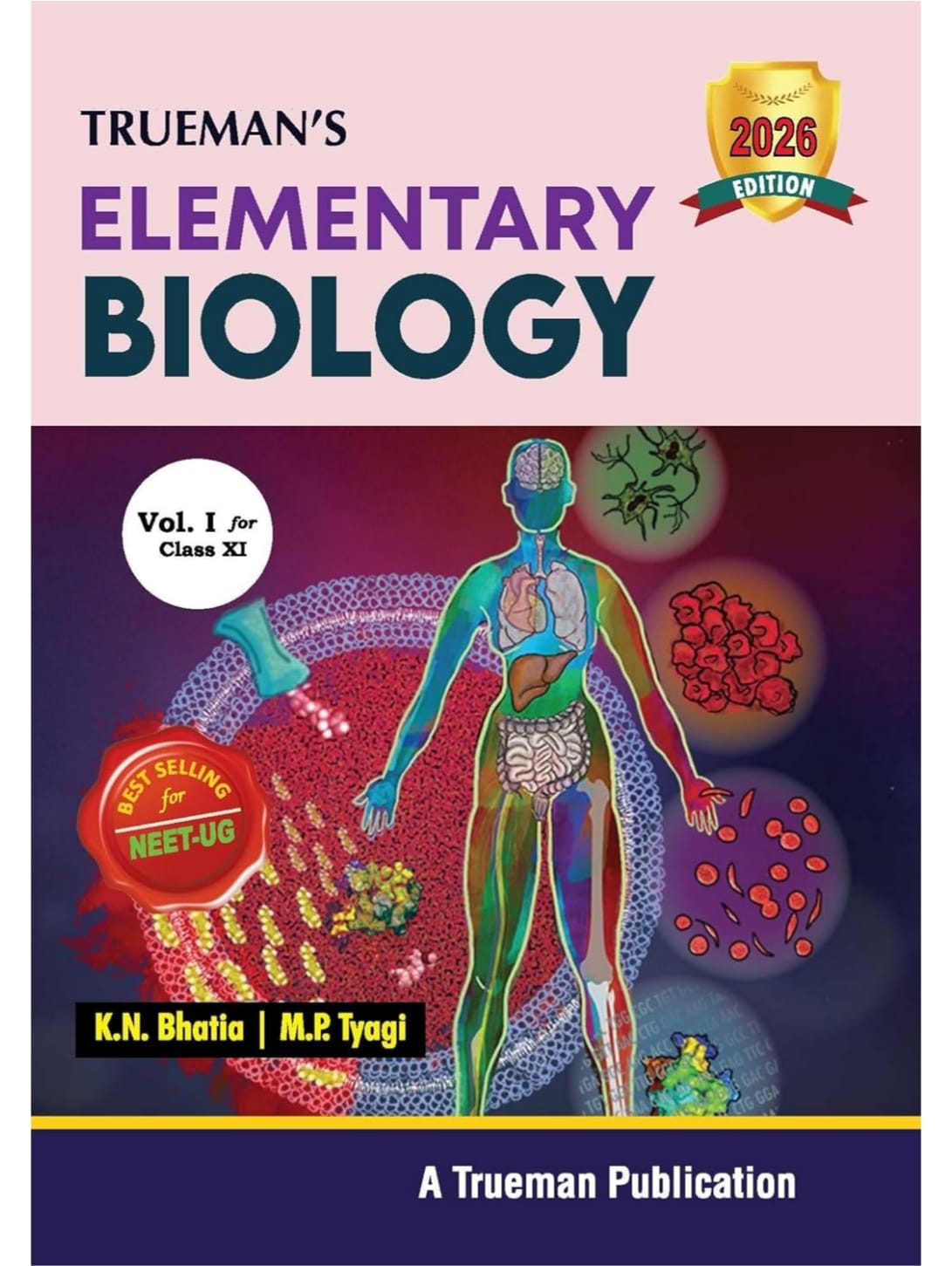 Trueman Elementary Biology Vol. I For Class 11 (Examination 2025-2026)