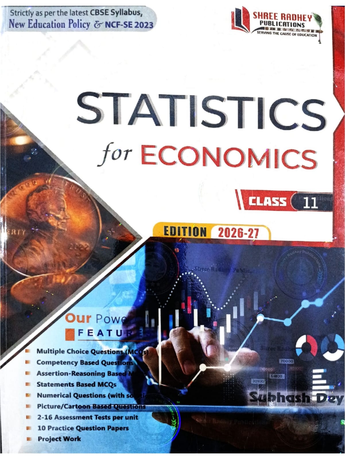 Subhash Dey Statistics For Economics Class-11| EDITION-2026-27 | AS PER NEW CBSE QUESTION PAPER DESIGN | BASED ON NEW EDUCATION POLICY & NATIONAL CURRICULUAM FRAMEWORK FOR SCHOOL EDUCATION